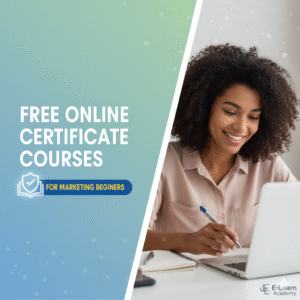 Free Online Certificate Courses for Marketing Beginners